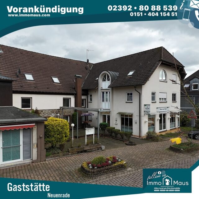 📢 Vorankündigung! 🍽️
Eine einzigartige Gelegenheit in Neuenrade steht bevor! 🌳✨

Zum Verkauf steht eine Gaststätte mit ca. 140 m² Innenfläche 🏠
plus rund 100 m² großzügiger Terrasse für den Außenbereich 🌞🍻

👉 Der Kauf erfolgt inklusive Inventar –
es handelt sich also nicht nur um eine Einheit,
sondern um die Übernahme des gesamten Betriebs inklusive Ausstattung! 💼🍴

💬 Interesse vorab?
Dann melden Sie sich gerne für weitere Informationen oder ein erstes Gespräch! 📞📩

Mit freundlichen Grüßen
Ihr Immo-Maus Team 🐭🏡

#Neuenrade #Gaststätte #Gastronomie #Immobilienangebot #GastroObjekt #Betriebsübernahme #GastroVerkauf #Investition #Selbstständigkeit #Gastgewerbe #Terrasse #GastronomieImmobilie #NeuesKapitel #UnternehmerChance #ImmoMaus
