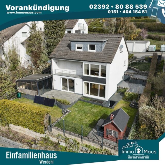 🚨 Vorankündigung in Werdohl – Alle Familien aufgepasst! 👨‍👩‍👧‍👦🏡

Dieses gepflegte Einfamilienhaus bietet Ihnen viel Platz, Charme und Potenzial für Ihr neues Zuhause! ✨
📐 ca. 158 m² Wohnfläche | Baujahr 1959 | 5 Zimmer
🌳 436 m² Grundstück

🔥 Kamin inkl. | ☀️ Balkon & Terrasse | ⚡ Balkonkraftwerk
🚗 2 Garagen + Stellplatz möglich (nach Absprache)
🍽️ Moderne Küche inkl (ca. 10.000 €)
🌿 Schön angelegter Garten

🛠️ Modernisierungen:
• Dach & Dachgeschossausbau (2014, inkl. Bad)
• Dachdämmung erneuert
• Elektrik größtenteils modernisiert
• und noch vieles mehr 

💰 Kaufpreis: auf Anfrage

📩 Lassen Sie sich jetzt vormerken und sichern Sie sich frühzeitig weitere Infos oder einen Besichtigungstermin!

#vorankuendigung #familienhaus #einfamilienhaus #hauskauf #immobilien