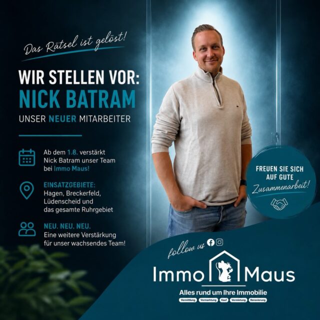 🚀 Das Rätsel ist gelöst – Herzlich willkommen im Team! 🏡🐭
Wir freuen uns, Ihnen heute unseren neuen Mitarbeiter vorstellen zu dürfen:
👋 Herzlich willkommen, Nick Batram!
Ab dem 01.08. verstärkt Nick unser Team und ist künftig Ihr Ansprechpartner für die Regionen Hagen, Breckerfeld, Lüdenscheid und das gesamte Ruhrgebiet. 📍
Mit unserer Teamerweiterung wachsen nicht nur wir – sondern auch unser Service für Sie. 💪 Ob Verkauf, Vermietung oder die passende Vermarktungsstrategie: Wir sind jetzt noch stärker aufgestellt und freuen uns darauf, Sie bei Ihrem Immobilienvorhaben zu begleiten.
🤝 Willkommen im Team, Nick! Wir freuen uns auf die gemeinsame Zukunft und viele erfolgreiche Projekte.
📞 Sie möchten eine Immobilie verkaufen oder vermieten? Dann profitieren Sie von unserem stetig wachsenden Netzwerk und unserer persönlichen Betreuung.
💛 Ihr Immo Maus Team
#immomaus #neuzugang #team #willkommen #immobilien