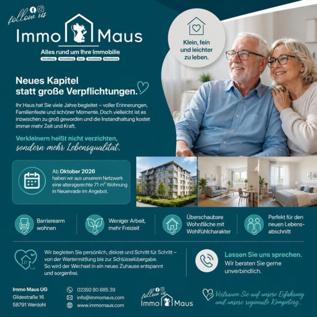 Neues Kapitel statt große Verpflichtungen 🏡❤️
Ihr Haus hat Sie viele Jahre begleitet – voller Erinnerungen, Familienfeste und schöner Momente. Doch vielleicht ist es inzwischen einfach zu groß geworden und die Gartenarbeit, Treppen oder die Instandhaltung kosten immer mehr Zeit und Kraft.
Manchmal bedeutet Verkleinern nicht Verzicht – sondern mehr Lebensqualität.
Ab Oktober 2026 haben wir aus unserem Netzwerk eine altersgerechte 71 m² Wohnung in Neuenrade im Angebot – ideal für alle, die komfortabel, sicher und ohne großen Pflegeaufwand wohnen möchten.
✨ Barrierearm wohnen
✨ Weniger Arbeit, mehr Freizeit
✨ Überschaubare Wohnfläche mit Wohlfühlcharakter
✨ Perfekt für den neuen Lebensabschnitt
Sie fragen sich, was Ihr Haus heute wert ist oder ob jetzt der richtige Zeitpunkt für einen Verkauf ist?
Wir begleiten Sie persönlich, diskret und Schritt für Schritt – von der Wertermittlung bis zur Schlüsselübergabe. So wird der Wechsel in ein neues Zuhause entspannt und sorgenfrei.
📞 Vereinbaren Sie gerne ein unverbindliches Beratungsgespräch. Das Bild ist KI generiert.
Immo Maus – Alles rund um Ihre Immobilie.
#ImmoMaus #Neuenrade #Hausverkauf #Immobilienmakler #Senioren