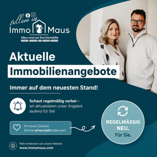 🏡 Auf der Suche nach Ihrem neuen Zuhause?
Dann lohnt es sich, regelmäßig bei uns vorbeizuschauen! 👀✨
Unser Immobilienangebot wird laufend aktualisiert – vielleicht ist genau Ihre Traumimmobilie schon beim nächsten Beitrag dabei.
Egal ob:
🏠 Einfamilienhaus
🏢 Eigentumswohnung
🏡 Mehrfamilienhaus
📍 Baugrundstück
💼 Kapitalanlage
Wir präsentieren Ihnen regelmäßig unsere neuesten Immobilien aus der Region.
💬 Sie haben Fragen zu einer Immobilie oder möchten wissen, welche Objekte bald auf den Markt kommen? Schreiben Sie uns einfach – wir sind gerne persönlich für Sie da.
🔔 Folgen Sie uns und verpassen Sie keine neuen Immobilienangebote. So sind Sie immer einen Schritt voraus.
📲 Speichern Sie diesen Beitrag und schauen Sie regelmäßig vorbei – es gibt immer etwas Neues zu entdecken!
#Immobilien #Immobilienmakler #ImmoMaus #Immobilienangebote